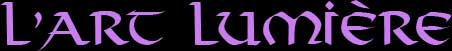  L'Art Lumiere